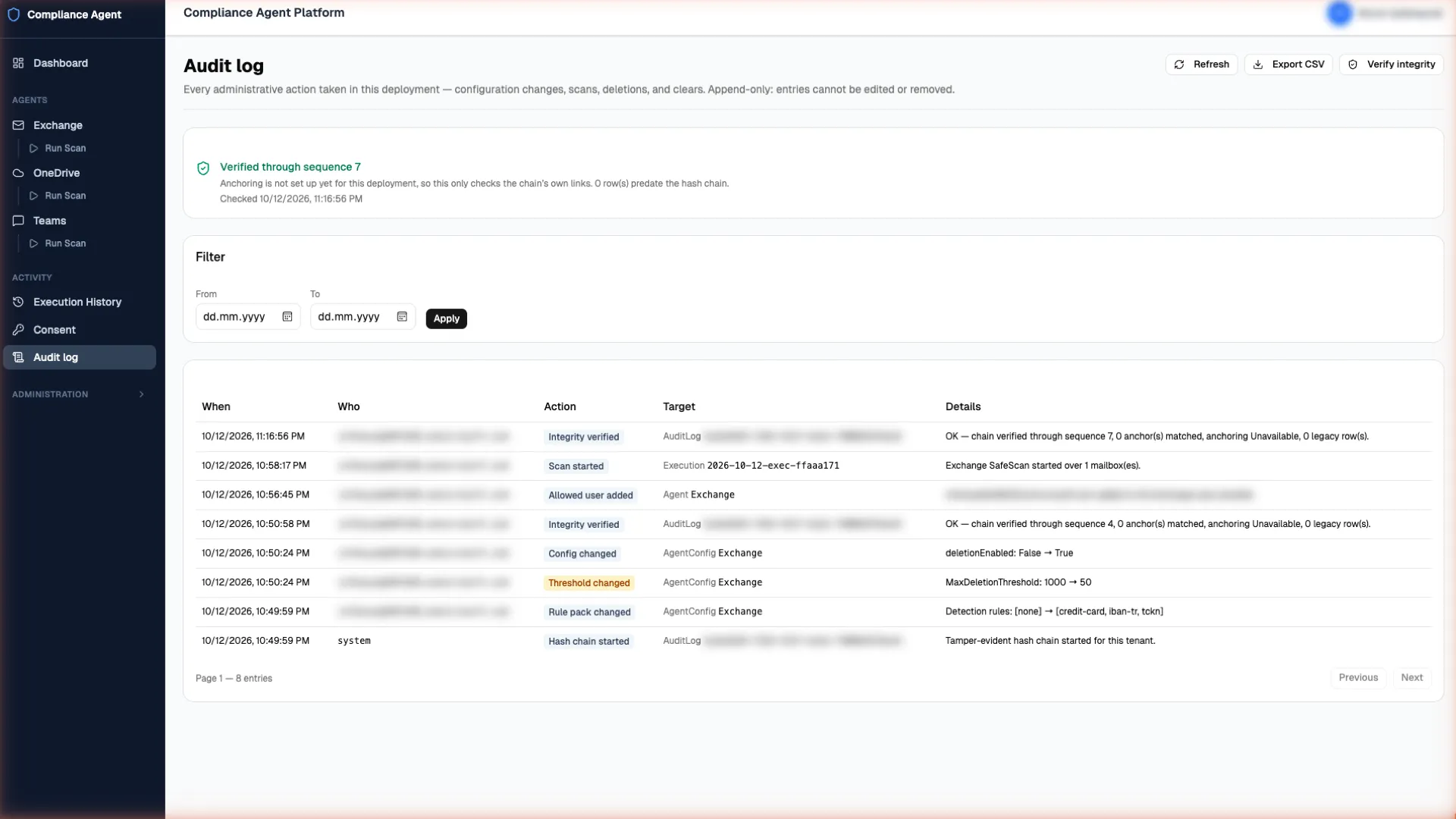 The Audit log page after Verify integrity: verified through sequence 7, with eight entries including a rule pack change, a threshold change, deletion enabled, a scan started and the integrity check itself.
